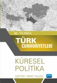30. Yılında Türk Cumhuriyetleri - Küresel Politika - 1