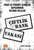Ponzi ve Piramit Şemalar Kapsamında Yatırım Hileleri: Çiftlik Bank Vakası - 1