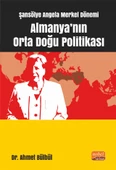 Şansölye Angela Merkel Dönemi Almanya’nın Orta Doğu Politikası - 1