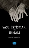 Yaşlı İstismarı ve İhmali - 1