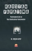 KAOSTAN YARATIMA: Postmodernizm ve Rus Edebiyatına Yansımaları - 1