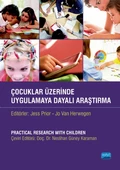 ÇOCUKLAR ÜZERİNDE UYGULAMAYA DAYALI ARAŞTIRMA / Practical Research With Children - 1