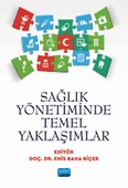 Sağlık Yönetiminde Temel Yaklaşımlar - 1