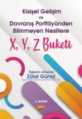 Kişisel Gelişim ve Davranış Portföyünden Bilinmeyen Nesillere X, Y, Z Buketi - 1