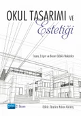 OKUL TASARIMI VE ESTETİĞİ İnsan, Erişim ve Beceri Odaklı Mekânlar - 1