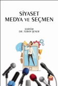 Siyaset Medya ve Seçmen - 1