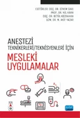 Anestezi Tekniker/Teknisyenleri İçin MESLEKİ UYGULAMALAR - 1