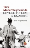 Türk Modernleşmesinde Devlet, Toplum ve Ekonomi - 1