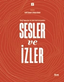 SESLER VE İZLER Cilt: 2 - Dergi Yayıncıları ile Sözlü Tarih Görüşmeleri - 1