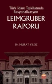 Türk İdare Teşkilatında Rasyonalizasyon LEIMGRUBER RAPORU - 1