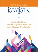 İSTATİSTİK 1 - İçgüdüsel Yaklaşım,  Gerçek Hayat Problemleri ve  Excel Bilgisayar Uygulamaları - 1