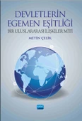 DEVLETLERİN EGEMEN EŞİTLİĞİ Bir Uluslararası İlişkiler Miti - 1