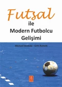 FUTSAL İLE MODERN FUTBOLCU GELİŞİMİ - Developing The Modern Footballer Through Futsal - 1
