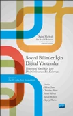 SOSYAL BİLİMLER İÇİN DİJİTAL YÖNTEMLER Yöntemsel Yenilikler için Disiplinlerarası Bir Kılavuzu - DIGITAL METHODS FOR SOCIAL SCIENCE An Interdisciplinary Guide To Research Innovation - 1
