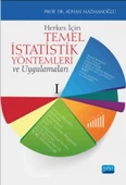 Herkes İçin TEMEL İSTATİSTİK YÖNTEMLERİ ve Uygulamaları - 1