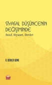SİYASAL DÜŞÜNCENİN DEĞİŞİMİNDE: Sınıf, Siyaset, Devlet - 1