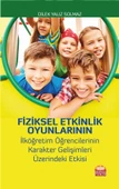 Fiziksel Etkinlik Oyunlarının İlköğretim Öğrencilerinin Karakter Gelişimleri Üzerindeki Etkisi - 1