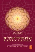 MÜZİK TERAPİYİ TANIMLAMAK - Defining Music Therapy - 1