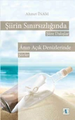 ŞİİRİN SINIRSIZLIĞINDA - Şiire Dalışlar & ÂNIN AÇIK DENİZLERİNDE - Şiirler - 1