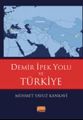 Demir İpek Yolu ve Türkiye - 1