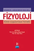 Hemşirelik ve Sağlık Meslek Okulları İçin FİZYOLOJİ Klinik Uygulamaya Yönelik - 1