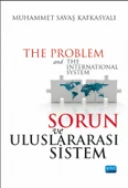 Sorun ve Uluslararası Sistem - The Problem and The International System - 1