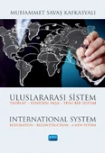 Uluslararası Sistem Tadilat – Yeniden İnşa – Yeni Bir Sistem / International System Restoration – Reconstruction – A New System - 1