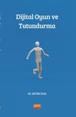 Dijital Oyun ve Tutundurma - 1
