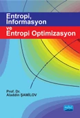 Entropi, İnformasyon ve Entropi Optimizasyon - 1