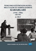 Öğretmen Eğitimi Konusunda Millî Talim ve Terbiye Dairesi Kararları - 2. Cilt - 1