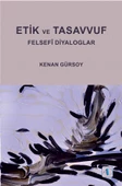 ETİK VE TASAVVUF - Felsefî Diyaloglar - 1