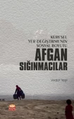 Küresel Yer Değiştirmenin Sosyal Boyutu AFGAN SIĞINMACILAR - 1