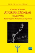 Osmanlı Mirası ile ATATÜRK DÖNEMİ (1920-1929) Sanayileşerek Kalkınma Girişimleri - 1