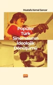 Popüler Türk Sinemasının İdeolojik Dönüşümü - 1