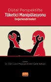 Dijital Perspektifte Tüketici Manipülasyonu Değerlendirmeleri - 1