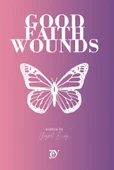 Good Faith Wounds - 1