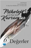 Psikolojide Güncel Kavramlar – 6 – DEĞERLER - 1