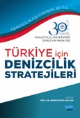 Türkiye İçin Denizcilik Stratejileri - 1