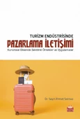 TURİZM ENDÜSTRİSİNDE PAZARLAMA İLETİŞİMİ - Kurumsal Eksende Sektörel Örnekler ve Uygulamalar - 1