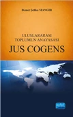 Uluslararası Toplumun Anayasası JUS COGENS - 1
