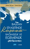 Balkan Siyasetinde Kosova’nın Bağımsızlık ve Egemenlik Sorunu - 1