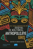 Bizi Şekillendiren Kültür SOSYAL VE KÜLTÜREL ANTROPOLOJİYE GİRİŞ - 1