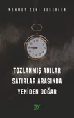 TOZLANMIŞ ANILAR - Satırlar Arasında Yeniden Doğar - 1