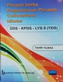 Small is Beautiful / Phrasal Verbs Prepositional Phrases Collocations Idioms / ÜDS KPDS LYS-5 YDS - 1