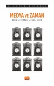 MEDYA VE ZAMAN - Resim, Fotoğraf, Film ve Video - 1