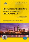 KİMYA MÜHENDİSLİĞİNDE TEMEL İLKELER VE HESAPLAMALAR - Basic Principles and Calculations In Chemical Engineering - 1