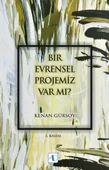 Bir Evrensel Projemiz Var mı? - 1
