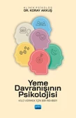 YEME DAVRANIŞININ PSİKOLOJİSİ - Kilo Vermek İçin Bir Rehber - 1