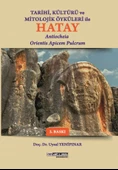 Tarihi Kültürü ve Öyküleri ile HATAY - 1