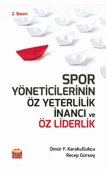 Spor Yöneticilerinin Öz Yeterlilik İnancı ve Öz Liderlik - 1